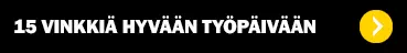 Työhyvinvointivinkkejä hyvään työpäivään
